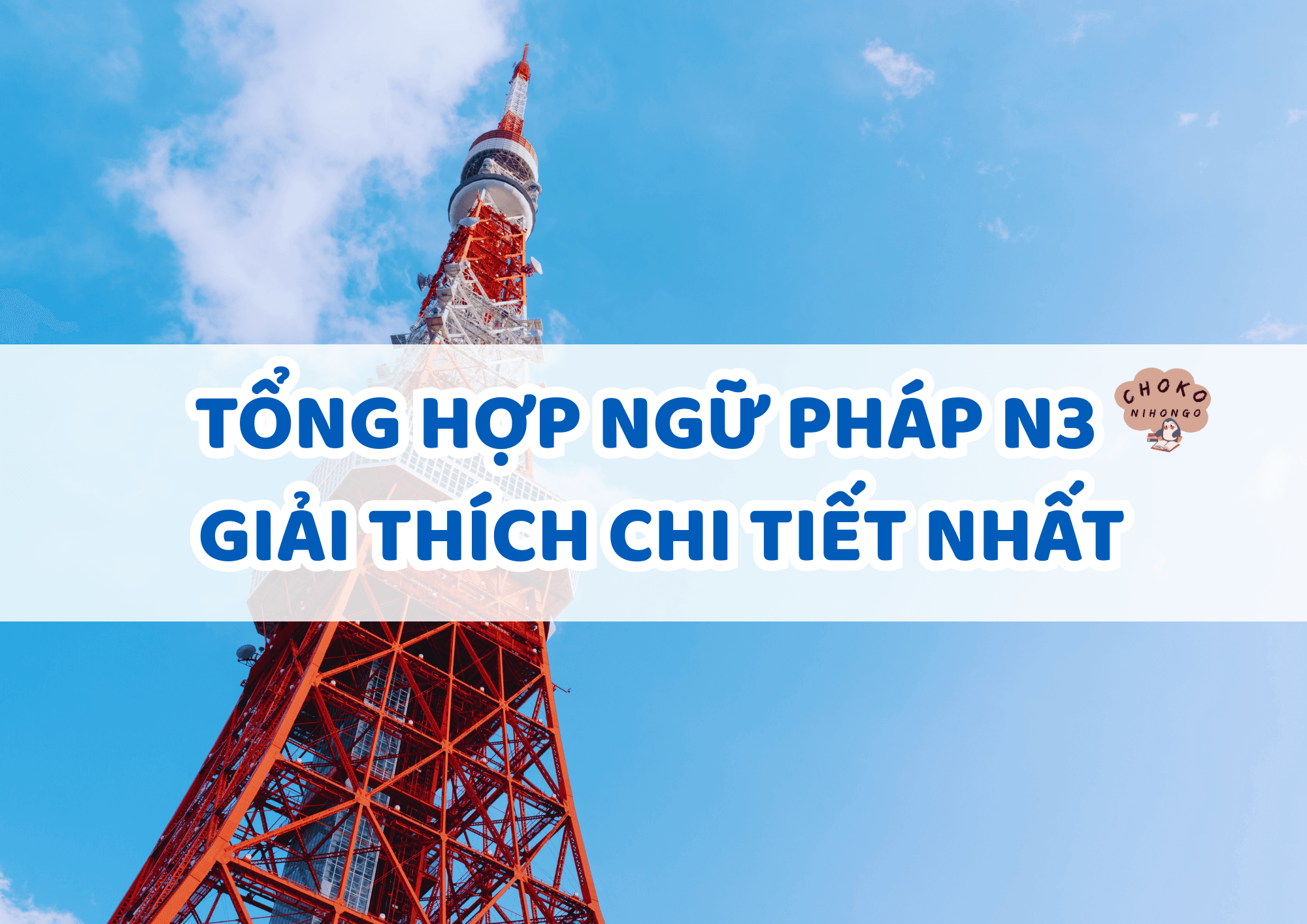 tong-hop-ngu-phap-n3-giai-thich-chi-tiet-nhat.png